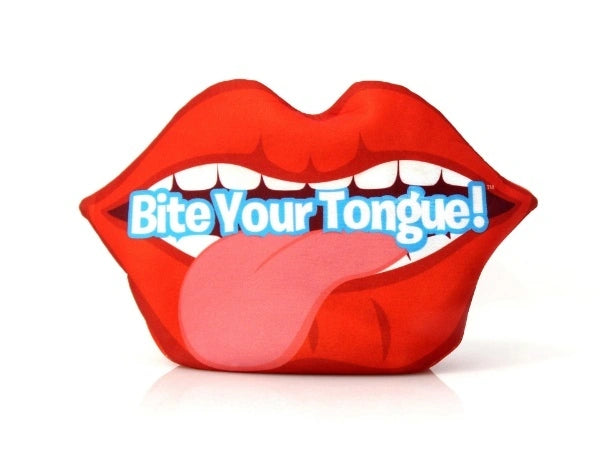 Bite Your Tongue