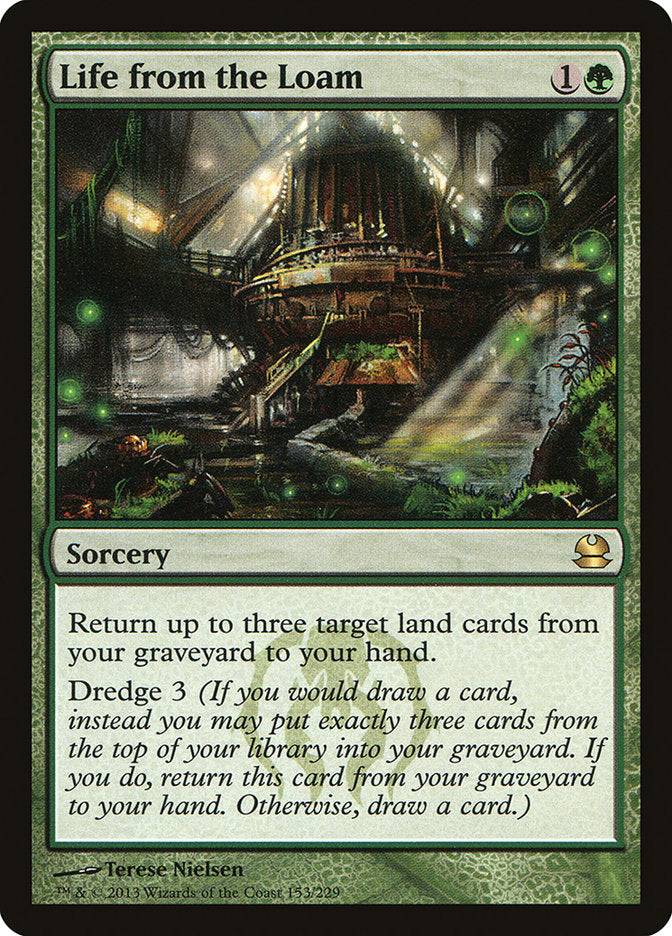 Life from the Loam (153) [Modern Masters]
