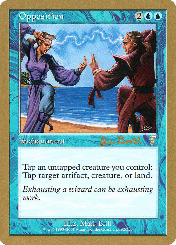 Opposition - 2001 Alex Borteh (7ED) [World Championship Decks]