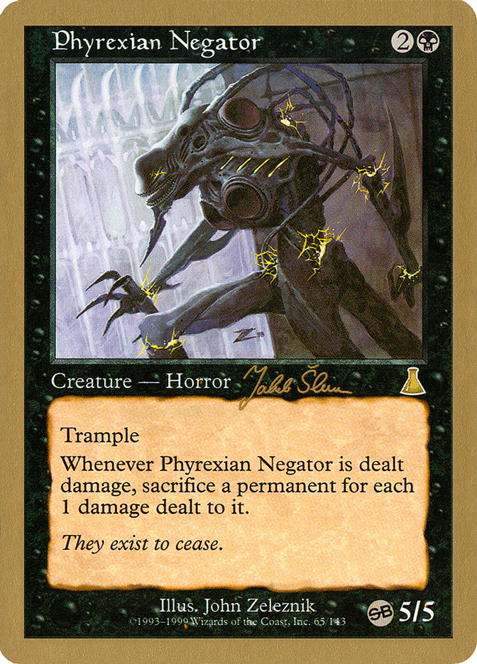 Phyrexian Negator - 1999 Jakub Slemr (UDS) (SB) [World Championship Decks]