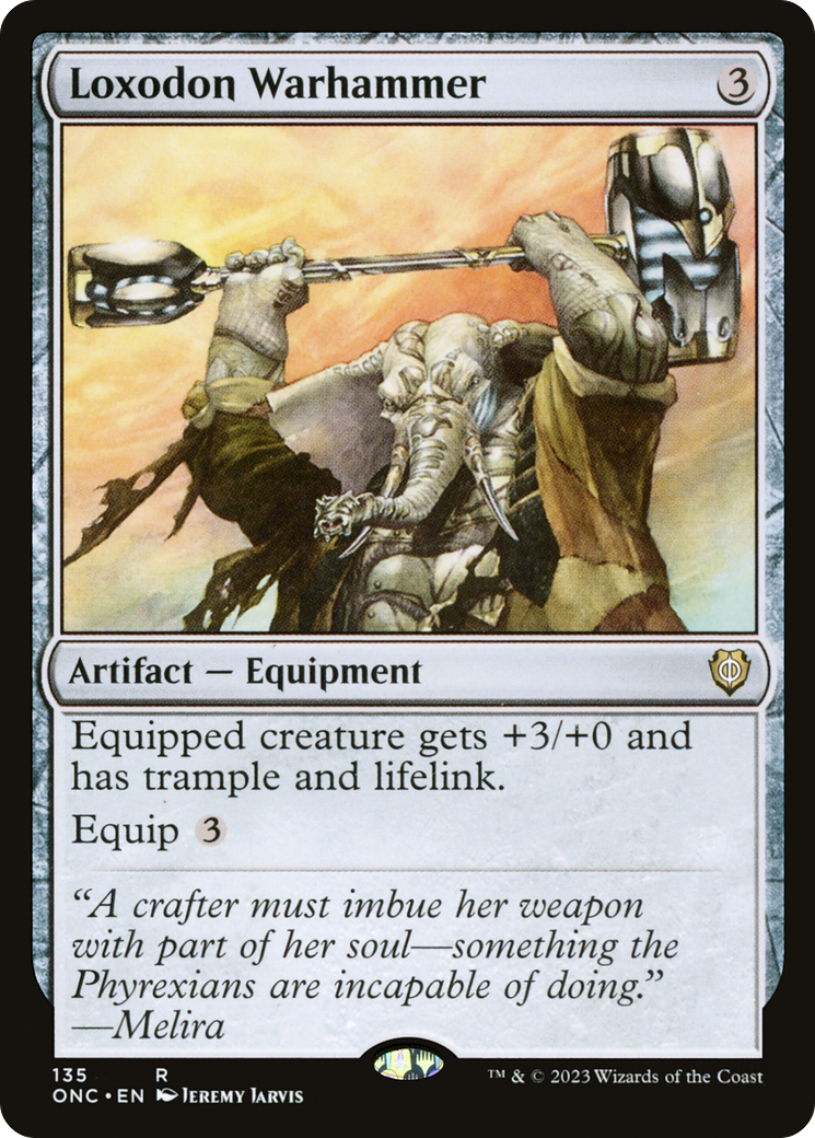Loxodon Warhammer (135) [Commander: Phyrexia: All Will Be One]