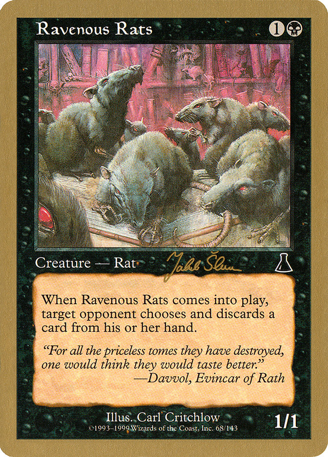 Ravenous Rats - 1999 Jakub Slemr (UDS) [World Championship Decks]