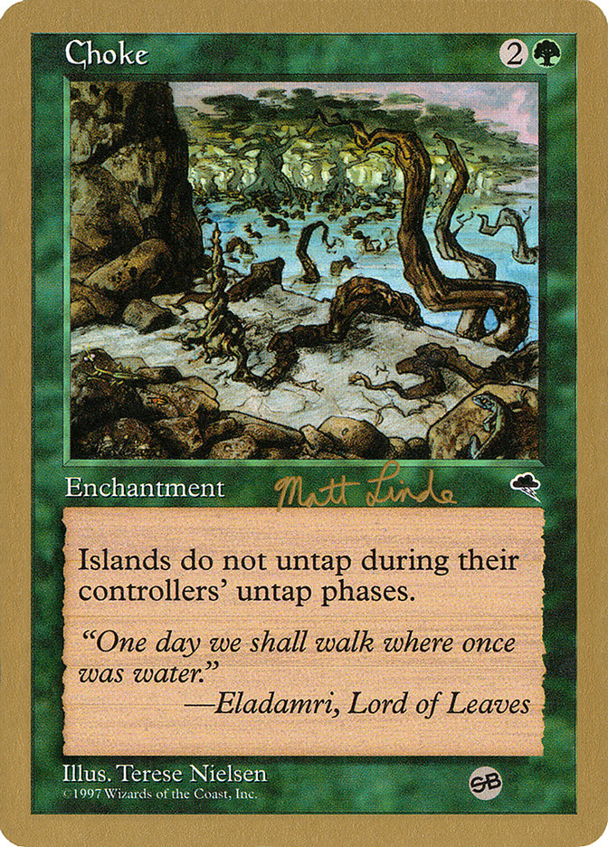 Choke - 1999 Matt Linde (TMP) (SB) [World Championship Decks]