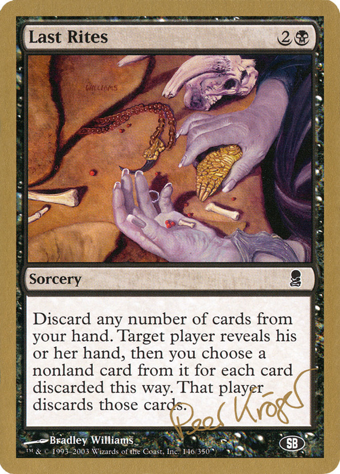Last Rites - 2003 Peer Kroger (ODY) (SB) [World Championship Decks]