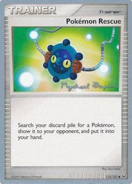 Pokemon Rescue - 2010 (Mychael Bryan) (115/127) [World Championship Decks]