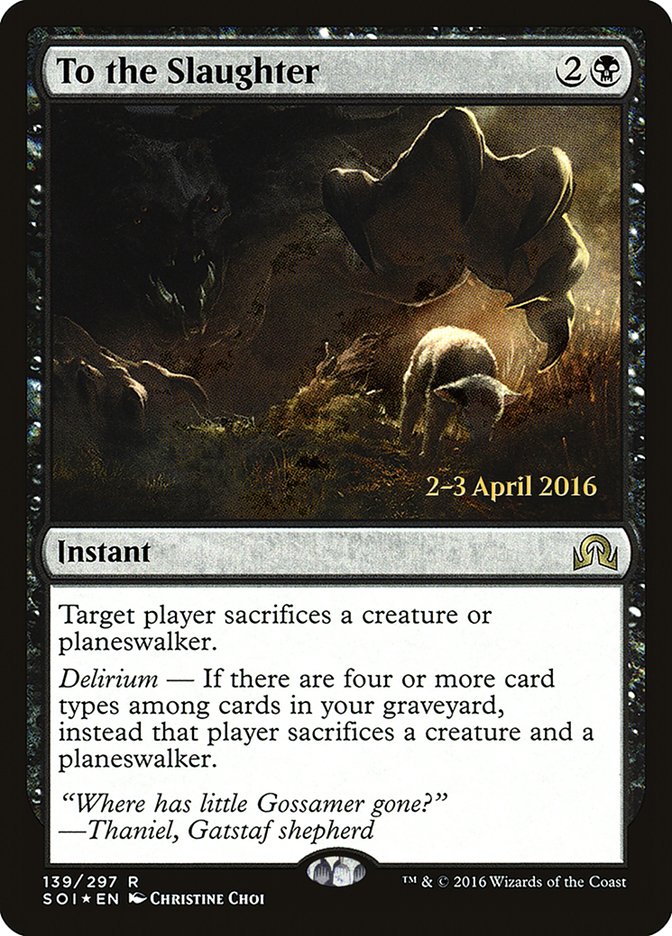 To the Slaughter (139) [Prerelease Cards]