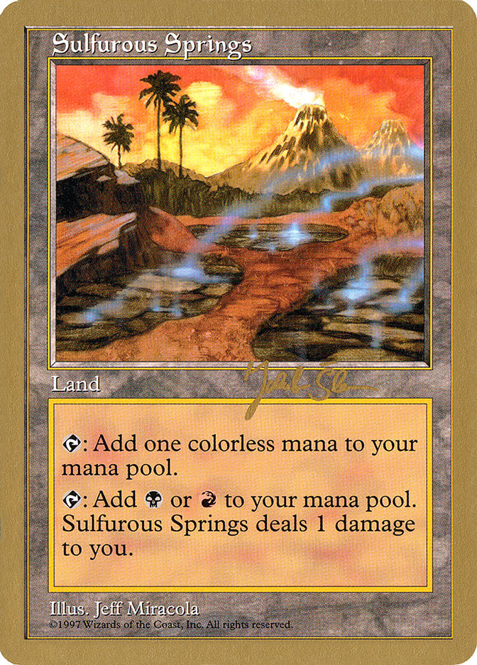 Sulfurous Springs - 1997 Jakub Slemr (5ED) [World Championship Decks]