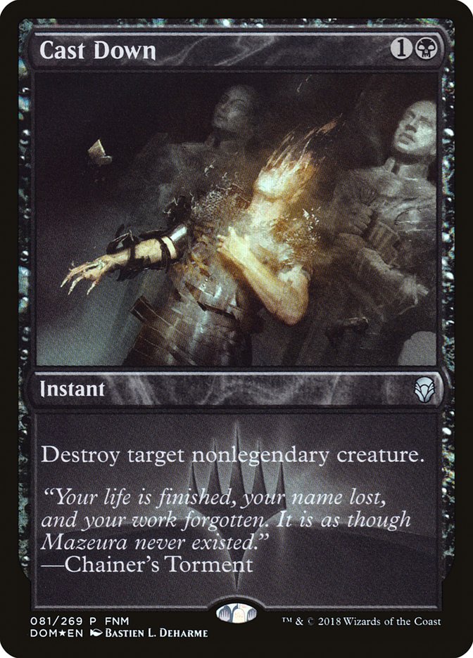 Cast Down (81) [FNM Promos]