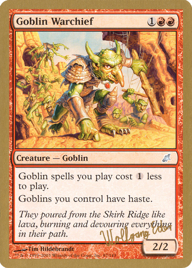 Goblin Warchief - 2003 Wolfgang Eder (SCG) [World Championship Decks]