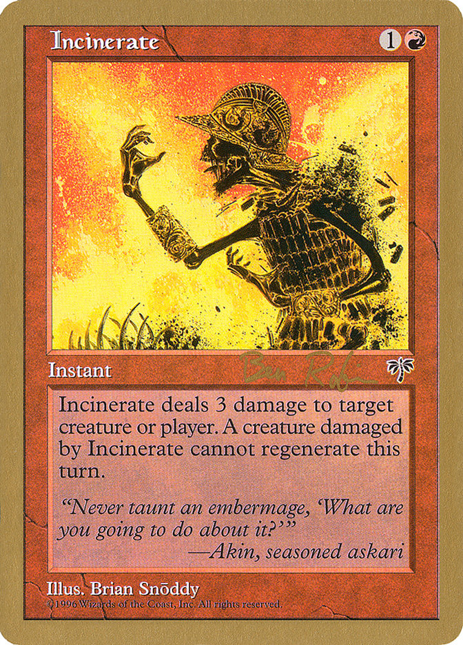 Incinerate - 1998 Ben Rubin (MIR) [World Championship Decks]