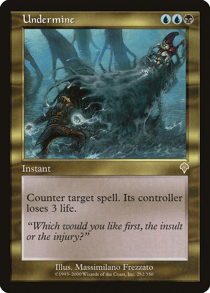 Undermine (282) [Invasion]