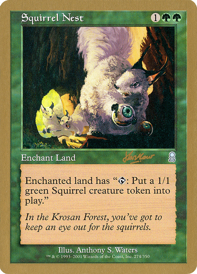 Squirrel Nest - 2002 Sim Han How (ODY) [World Championship Decks]