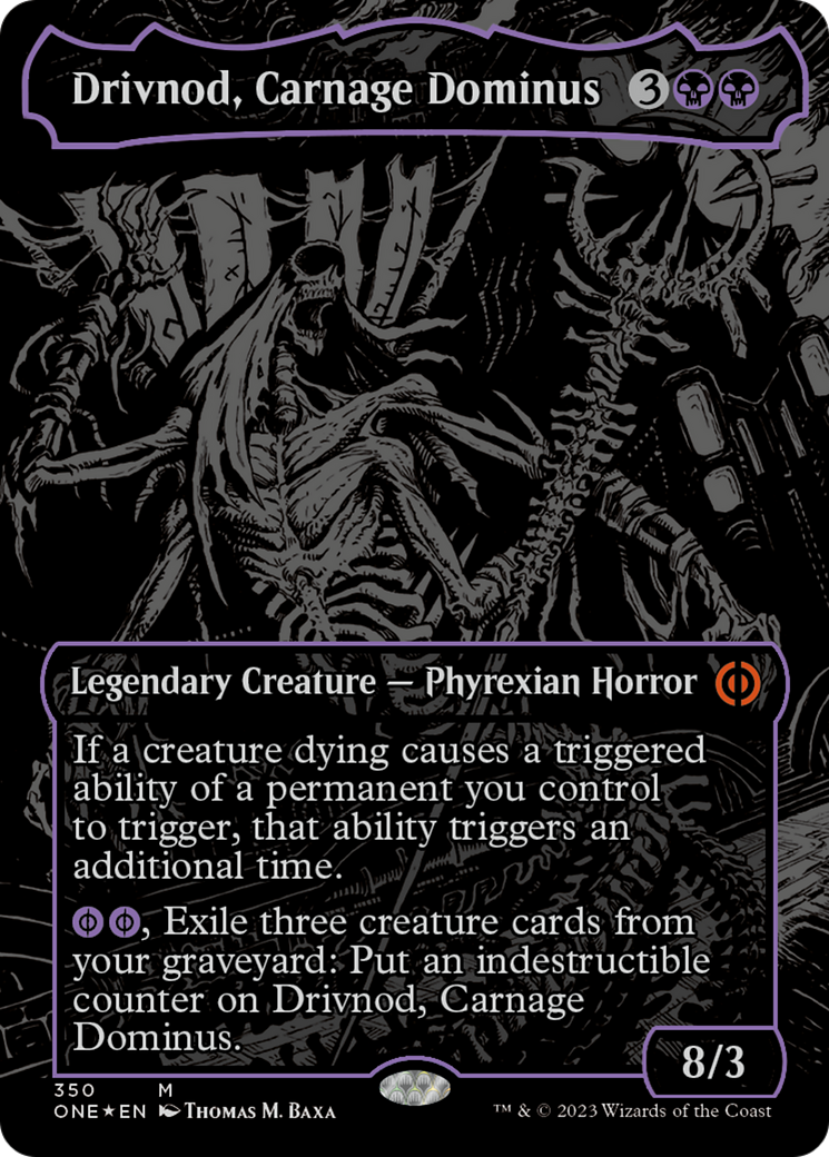 Drivnod, Carnage Dominus (Oil Slick Raised Foil) (350) [Phyrexia: All Will Be One]