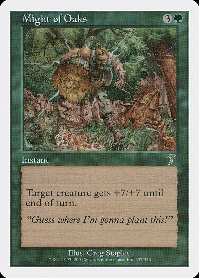 Might of Oaks (257) [7th Edition]