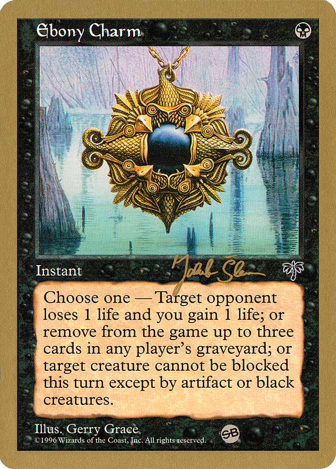 Ebony Charm - 1997 Jakub Slemr (MIR) (SB) [World Championship Decks]