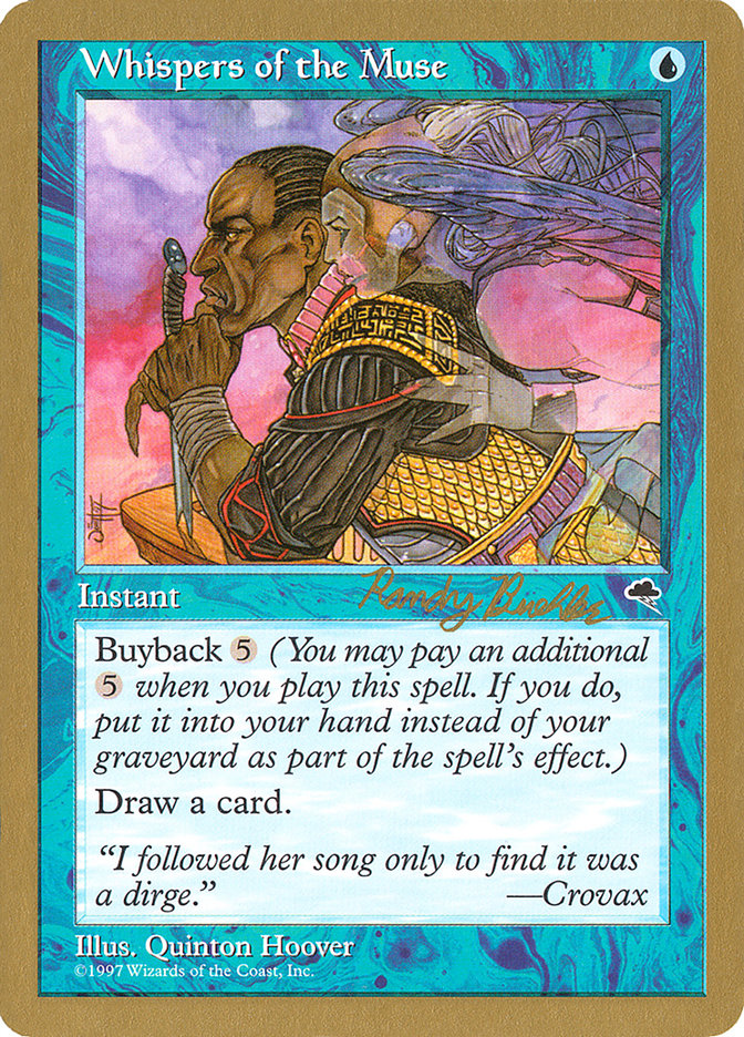 Whispers of the Muse - 1998 Randy Buehler (TMP) [World Championship Decks]