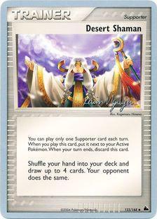 Desert Shaman - 2004 (Kevin Nguyen) (123/144) [World Championship Decks]
