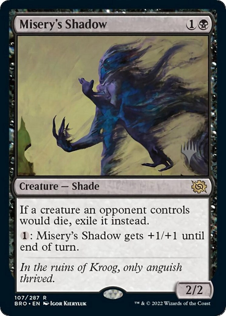 Misery's Shadow (107) [Promo Pack: The Brothers' War]