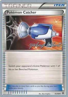 Pokemon Catcher - 2012 (Zachary Bokhari) (95/98) [World Championship Decks]