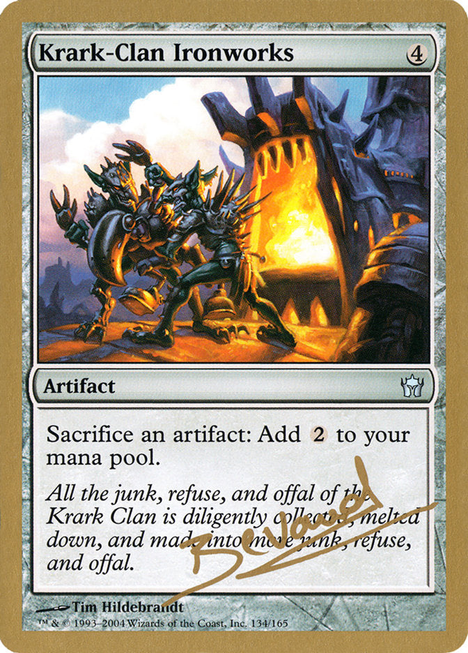 Krark-Clan Ironworks - 2004 Manuel Bevand (5DN) [World Championship Decks]