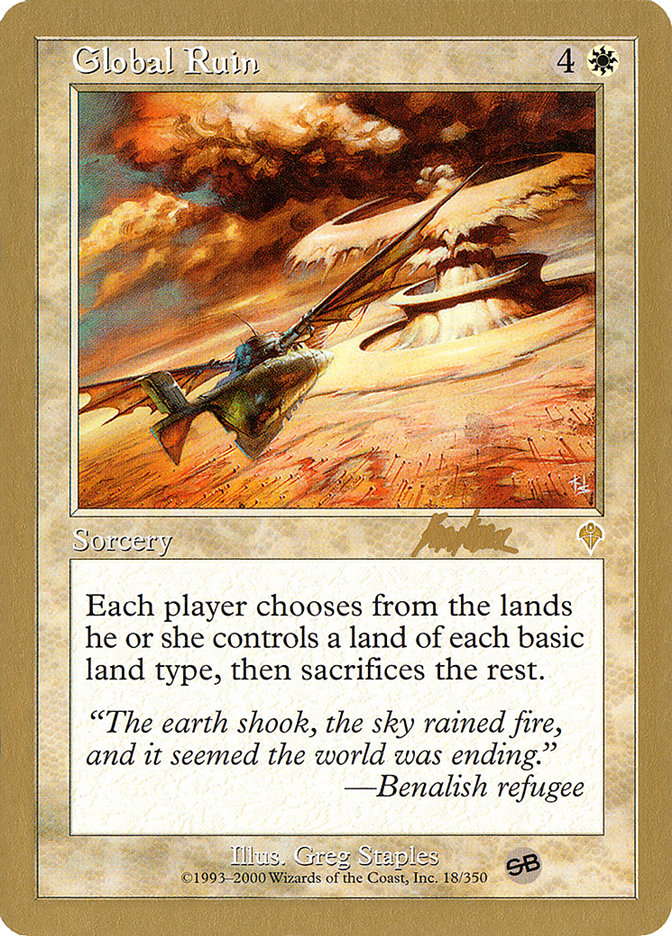 Global Ruin - 2002 Brian Kibler (INV) (SB) [World Championship Decks]