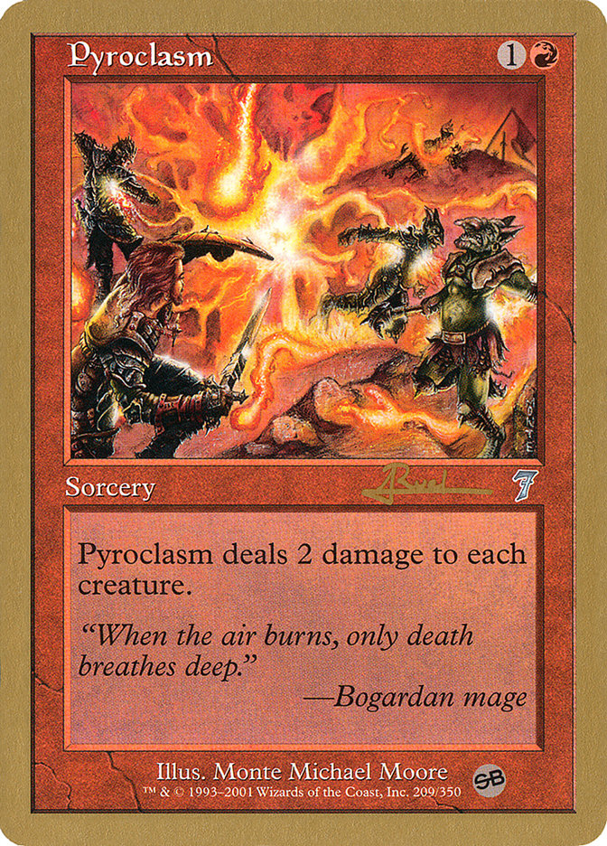 Pyroclasm - 2001 Antoine Ruel (7ED) (SB) [World Championship Decks]