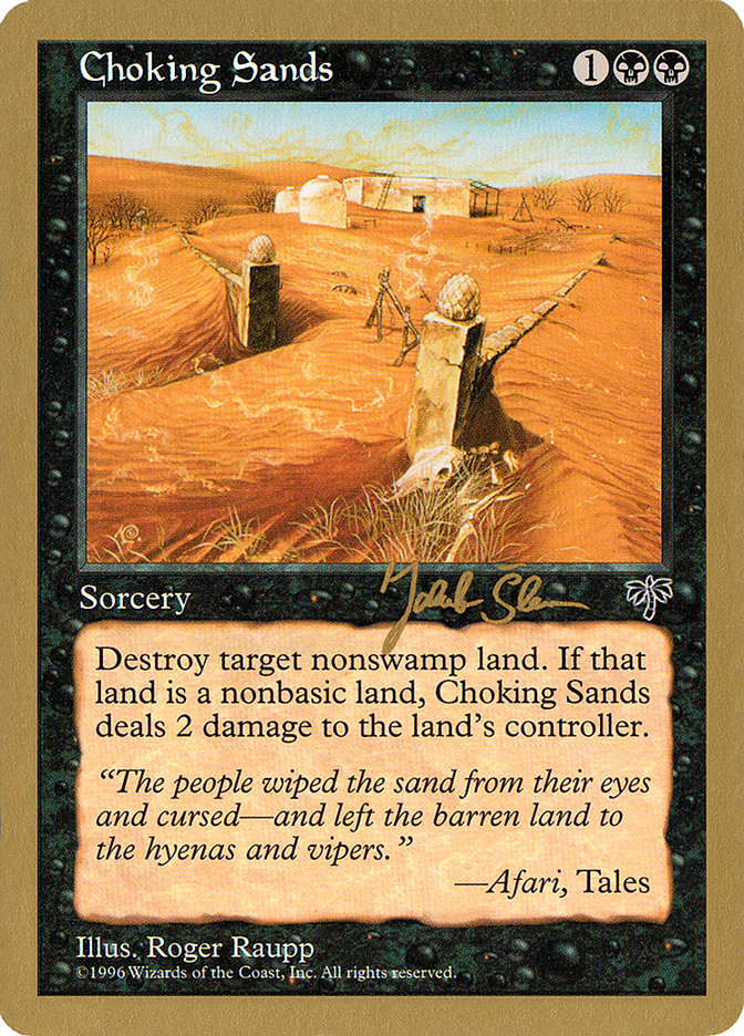 Choking Sands - 1997 Jakub Slemr (MIR) [World Championship Decks]