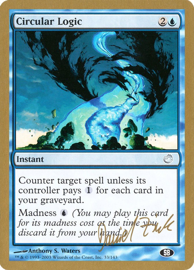 Circular Logic - 2003 Daniel Zink (TOR) (SB) [World Championship Decks]