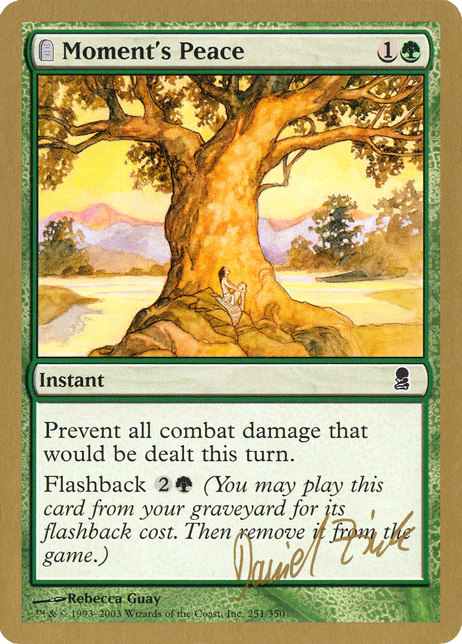 Moment's Peace - 2003 Daniel Zink (ODY) [World Championship Decks]