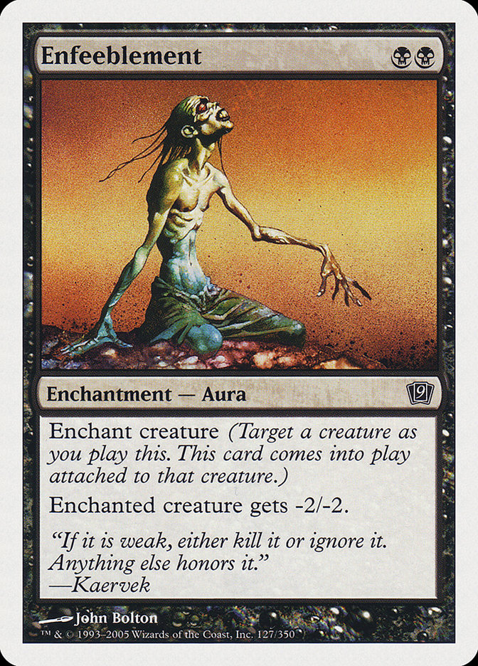 Enfeeblement (127) [9th Edition]