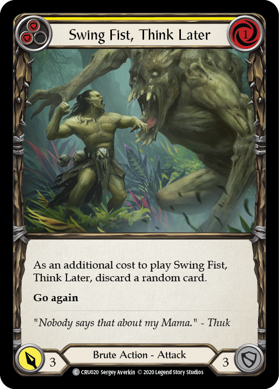Swing Fist, Think Later (Yellow) (CRU020) [Crucible of War]