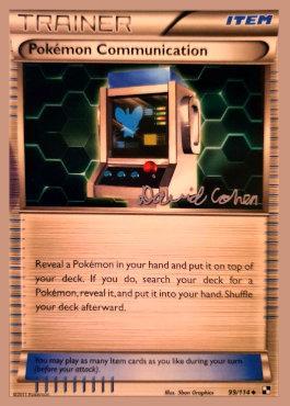 Pokemon Communication - 2011 (David Cohen) (99/114) [World Championship Decks]