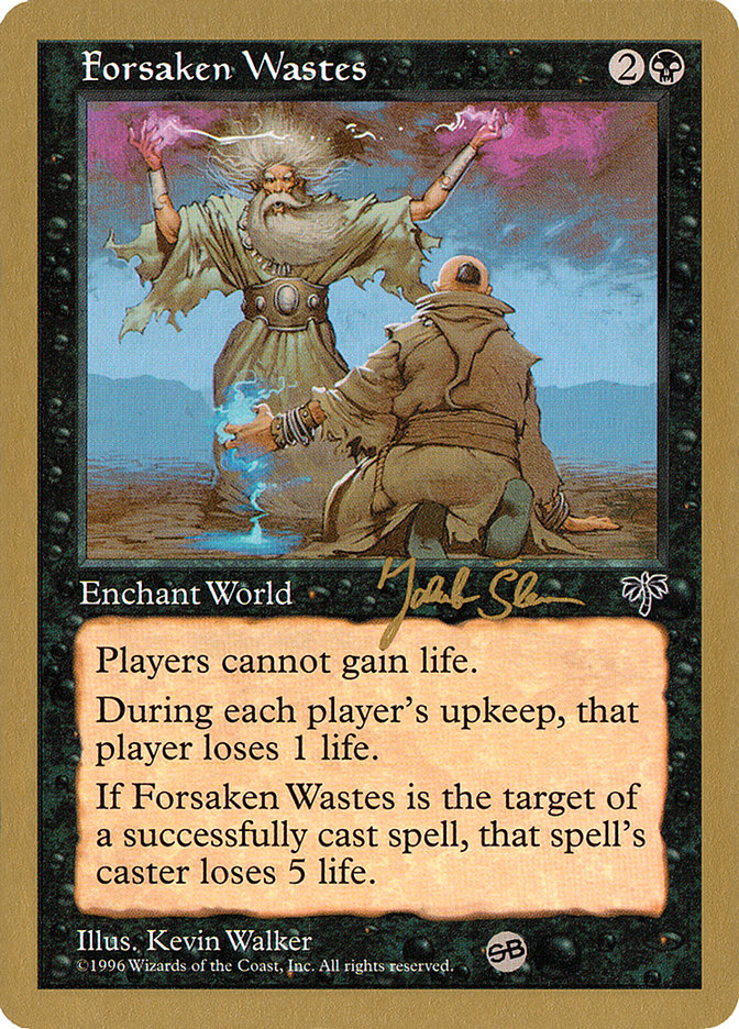 Forsaken Wastes - 1997 Jakub Slemr (MIR) (SB) [World Championship Decks]