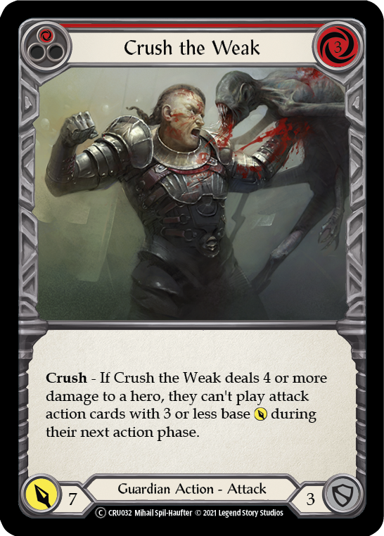 Crush the Weak (Red) (CRU032) [Crucible of War]