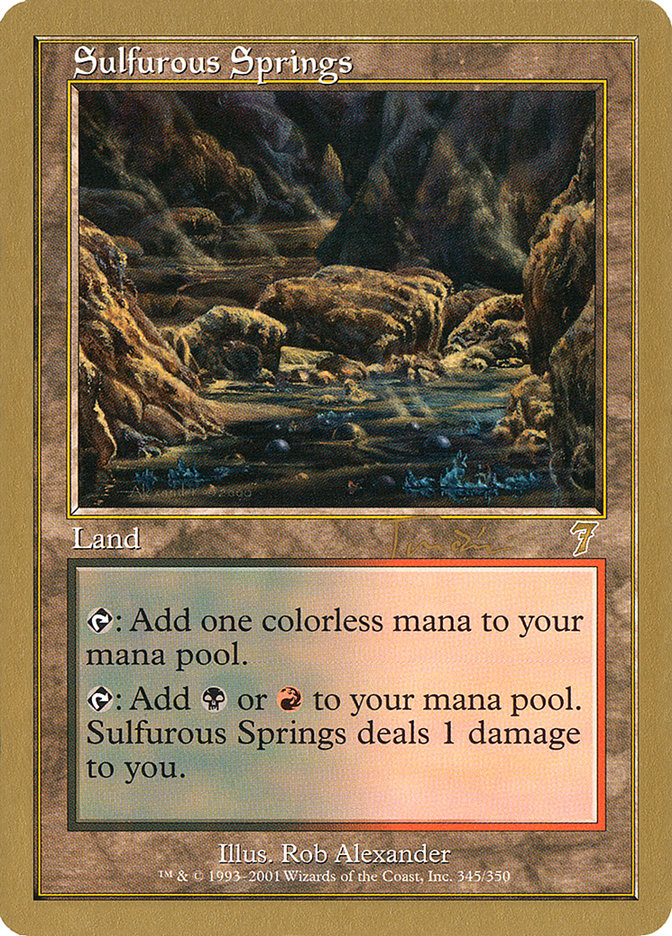 Sulfurous Springs - 2001 Jan Tomcani (7ED) [World Championship Decks]