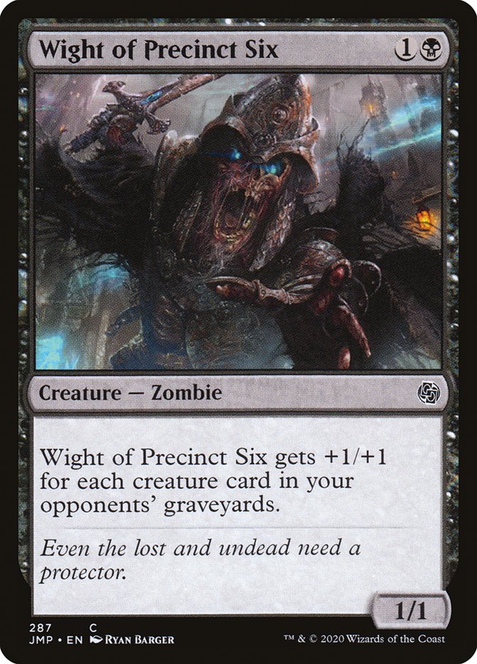 Wight of Precinct Six (287) [Jumpstart]