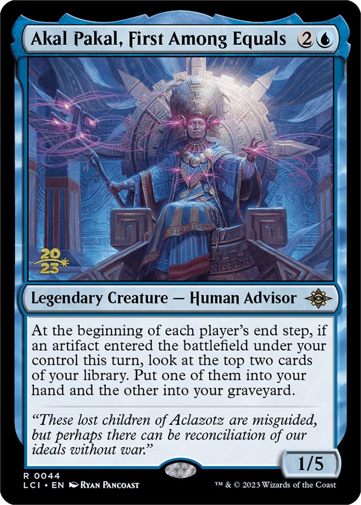 Akal Pakal, First Among Equals (44) [Prerelease Cards]