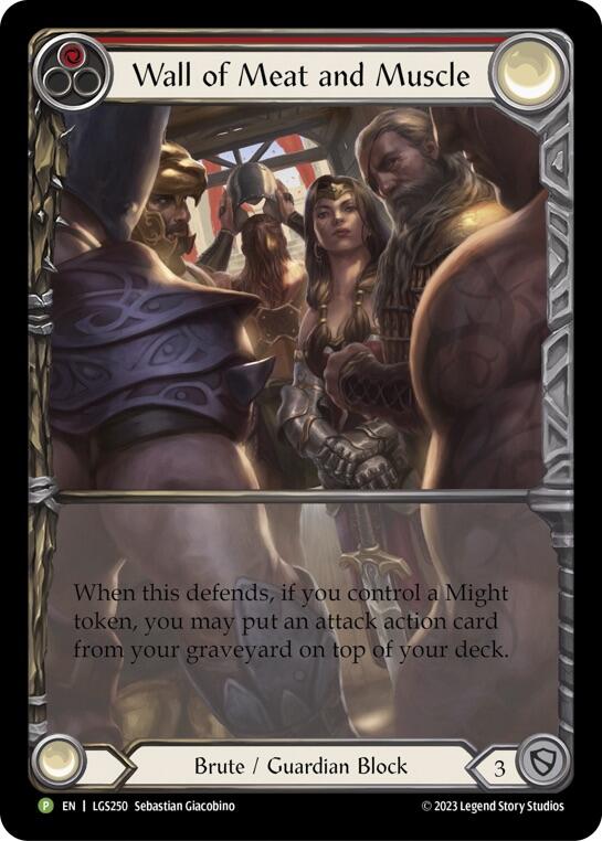 Wall of Meat and Muscle - LGS250 (LGS250) [Flesh and Blood: Promo Cards]