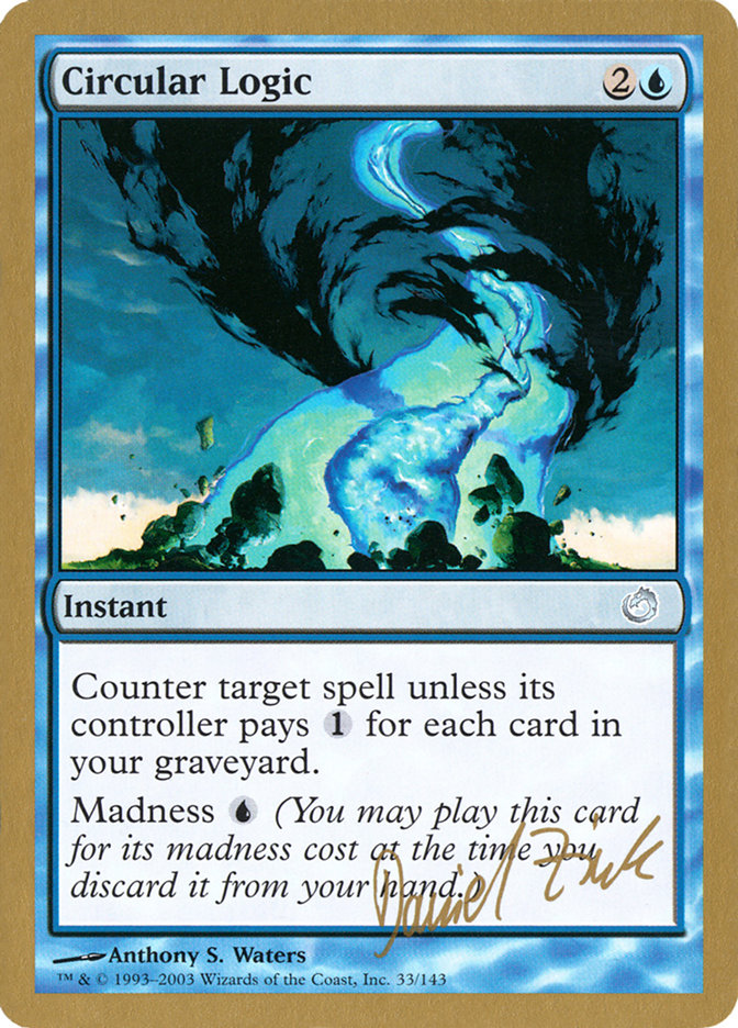 Circular Logic - 2003 Daniel Zink (TOR) [World Championship Decks]