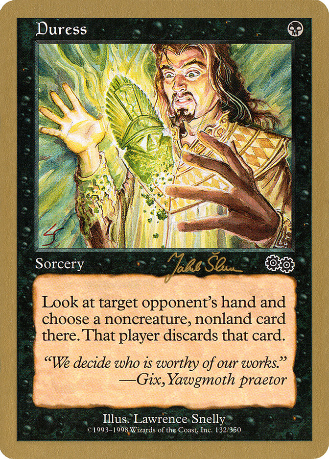 Duress - 1999 Jakub Slemr (USG) [World Championship Decks]