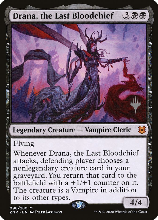 Drana, the Last Bloodchief (98) [Promo Pack: Zendikar Rising]