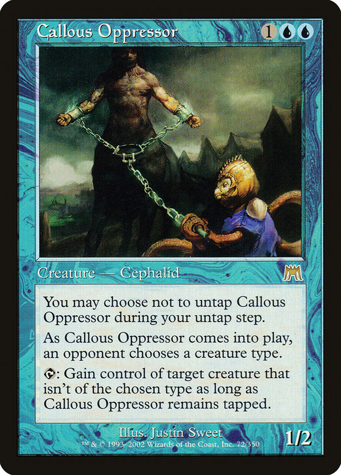 Callous Oppressor (72) [Onslaught]
