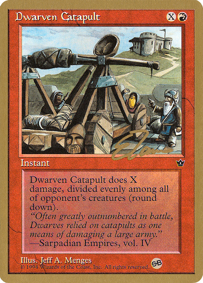Dwarven Catapult - 1996 Eric Tam (FEM) (SB) [World Championship Decks]