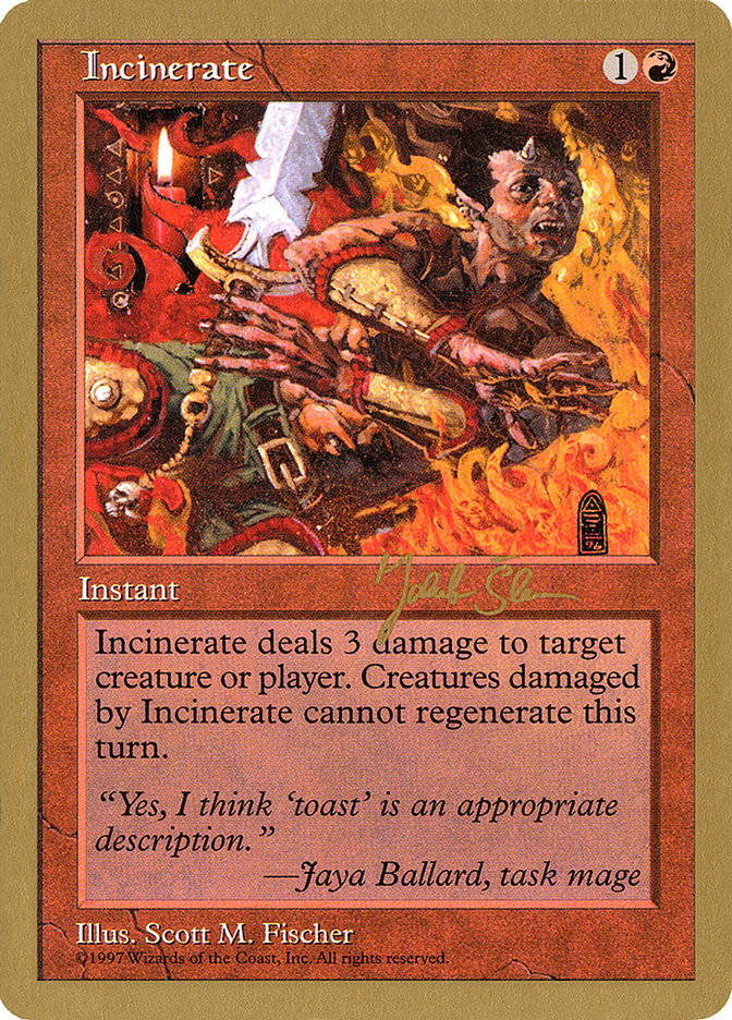 Incinerate - 1997 Jakub Slemr (5ED) [World Championship Decks]