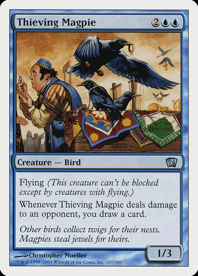 Thieving Magpie (107) [8th Edition]
