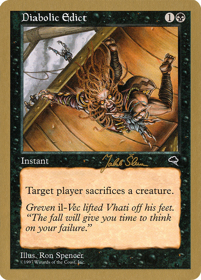 Diabolic Edict - 1999 Jakub Slemr (TMP) [World Championship Decks]