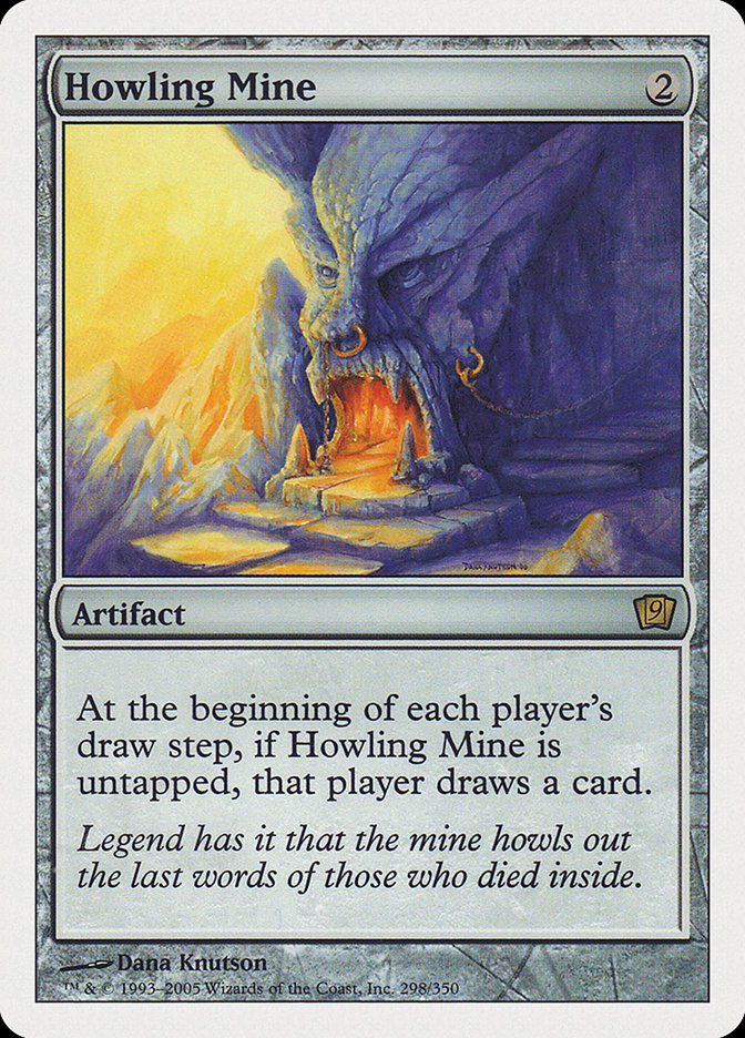 Howling Mine (298) [9th Edition]