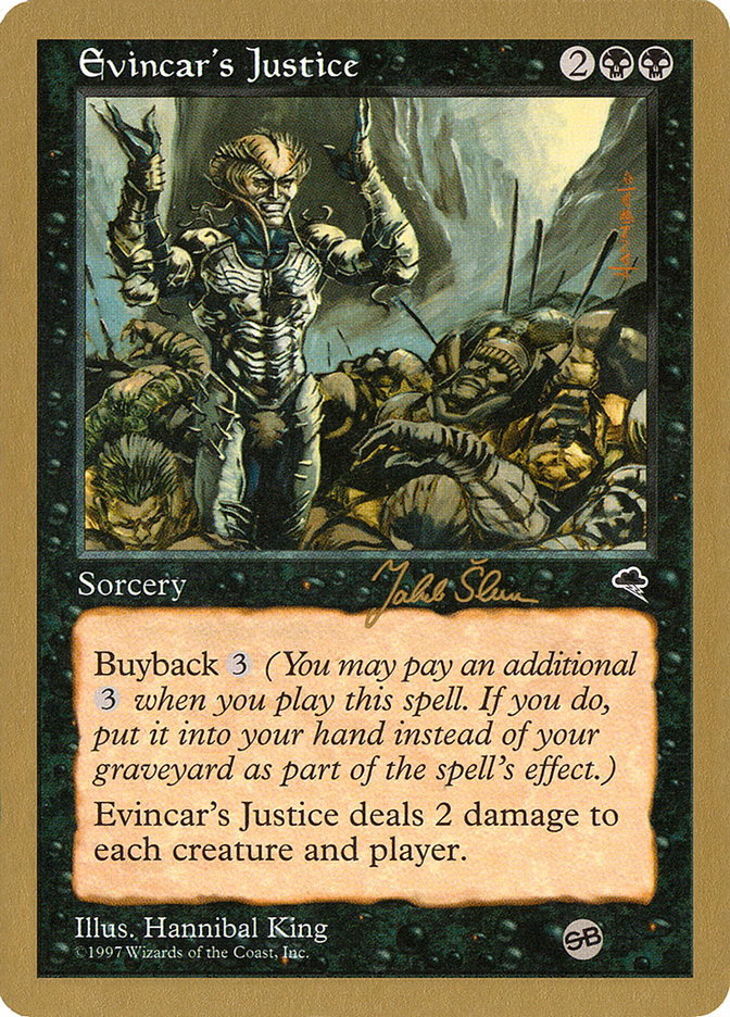 Evincar's Justice - 1999 Jakub Slemr (TMP) (SB) [World Championship Decks]