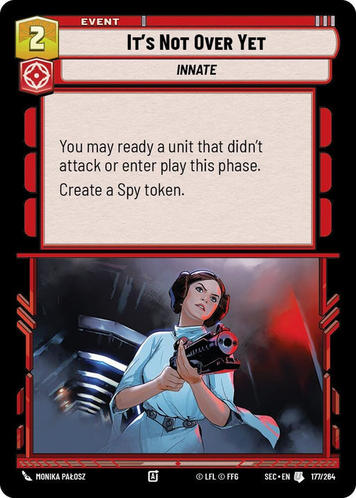 Image for It's Not Over Yet (177/264) [Secrets of Power] - Star Wars: Unlimited