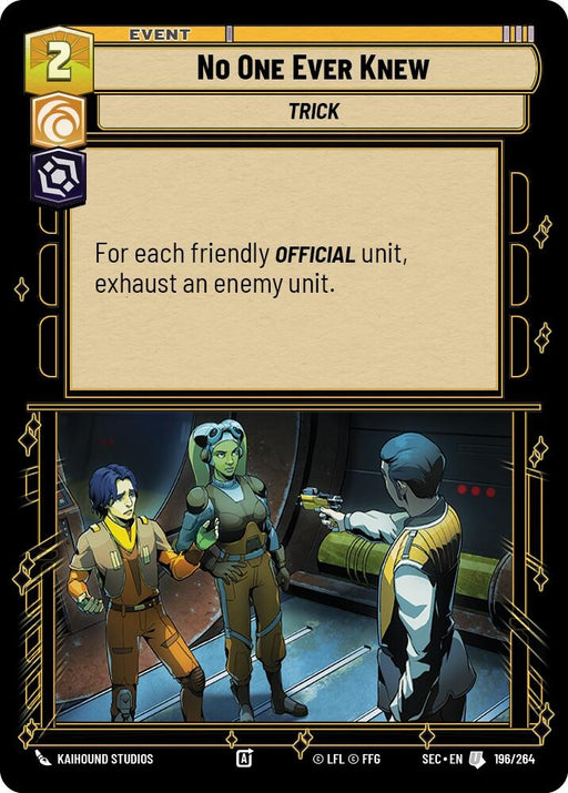 Image for No One Ever Knew (196/264) [Secrets of Power] - Star Wars: Unlimited